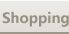 Shopping